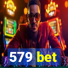 579 bet